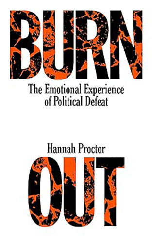 Burnout - The Emotional Experience of Political Defeat